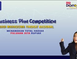 Ikuti Lomba Business Plan Competition, Raih Hadiah Puluhan Juta