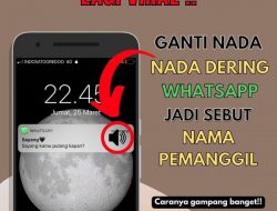 Cara Mengubah Nada Dering WA Sebut Nama Kontak Pengirim
