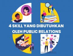 4 Skill yang Dibutuhkan Oleh Public Relations