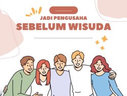 Mau Jadi Pengusaha Sebelum Wisuda? Kuliah di BSI Aja!