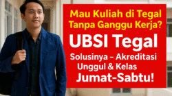 Mau Kuliah di Tegal Tanpa Ganggu Kerja UBSI Tegal Solusinya – Akreditasi Unggul & Kelas Jumat-Sabtu!